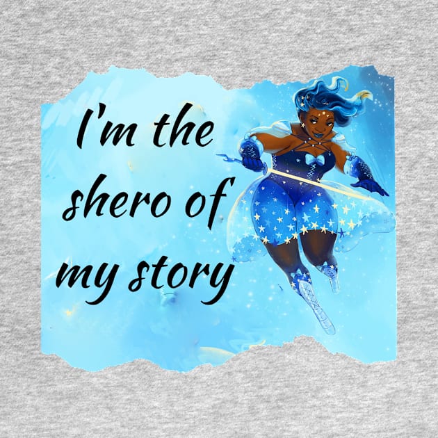 I'm the shero by TaLynn Kel's Favorite Things